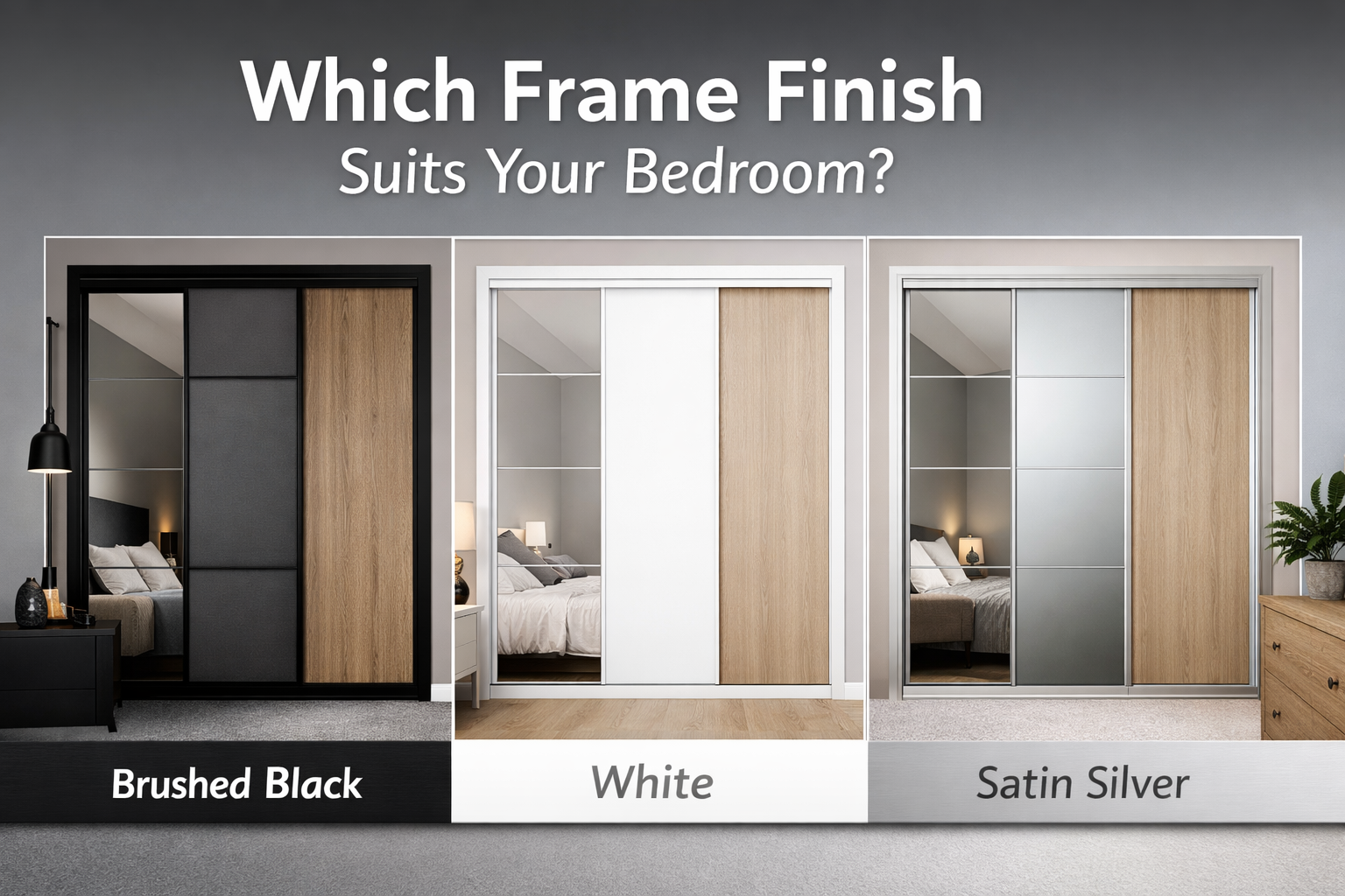 Brushed Black, White or Satin Silver: Which Sliding Wardrobe Door Frame Finish Is Right for Your Bedroom?